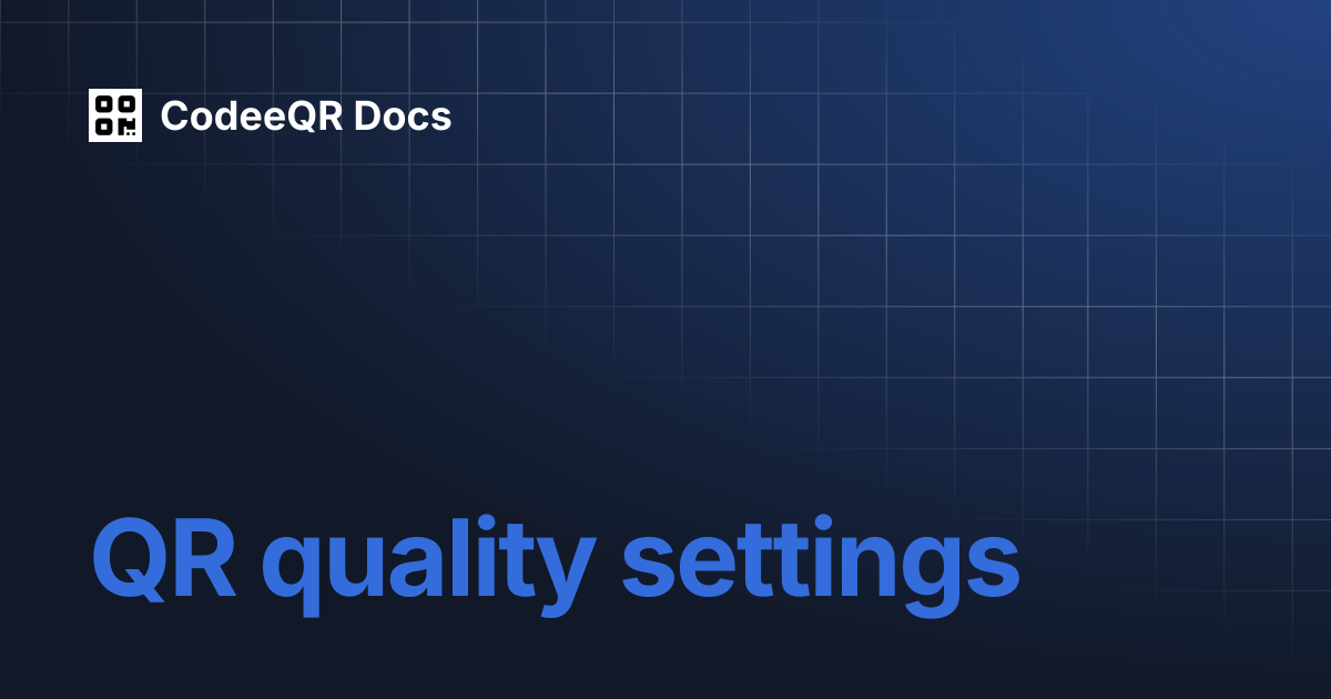 QR quality settings | CodeeQR Docs